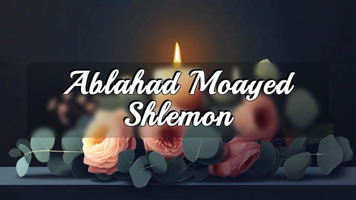 Ablahad Moayed Shlemon, El Cajon, CA