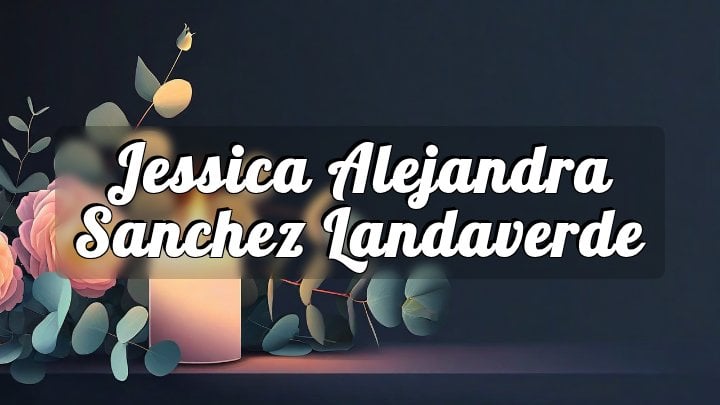 Jessica Alejandra Sanchez Landaverde, San Francisco, CA