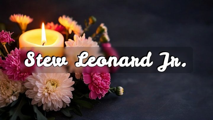 Stew Leonard Jr., Norwalk, CT